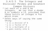 3.4/3.5  The Integers and Division/ Primes and Greatest Common Divisors