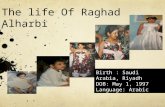 The life Of  Raghad Alharbi