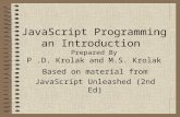 JavaScript Programming an Introduction  Prepared By P .D. Krolak and M.S. Krolak