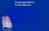 Angiographic Procedures