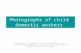 Photographs of child  domestic workers