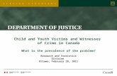 Child and Youth Victims and Witnesses  of Crime in Canada What is the prevalence of the problem?