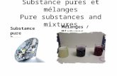 Substance pures et mélanges Pure substances and mixtures