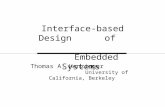 Interface-based Design     of                      Embedded Systems