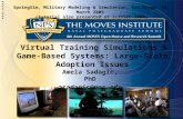 Virtual Training Simulations & Game-Based Systems: Large-Scale Adoption Issues