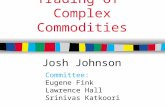 Trading of  Complex Commodities