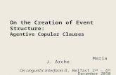 On the Creation of Event Structure:  Agentive Copular Clauses