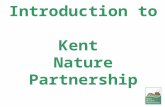 Introduction to  Kent  Nature Partnership