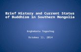 Brief History and Current Status of Buddhism  in Southern Mongolia