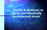 Health & Wellness in Rural and Medically Underserved Areas