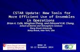 CSTAR Update: New Tools for More Efficient Use of Ensembles in Operations