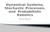 Dynamical Systems, Stochastic Processes, and  Probabilistic Robotics