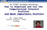 Dr. Janet Wall Senior Trainer, O*NET Academy