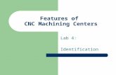 Features of  CNC Machining Centers