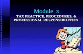 Module   3 TAX PRACTICE, PROCEDURES, & PROFESSIONAL RESPONSIBILITIES