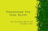 Threatened Pre Term Birth