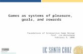 Games as systems of pleasure,  goals, and rewards