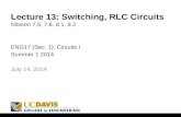 Lecture 13: Switching, RLC Circuits Nilsson 7.5, 7.6, 8.1,  8.2