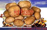 Hot Potato!!
