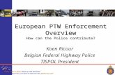 European PTW Enforcement Overview How can the Police contribute?