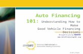 Auto Financing 101 : Understanding How to Make  Good Vehicle Financing Decisions