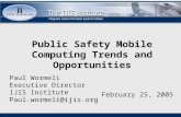 Public Safety Mobile Computing Trends and Opportunities