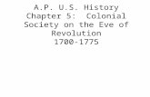 A.P. U.S. History Chapter 5:  Colonial Society on the Eve of Revolution 1700-1775