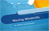 Moving Windmills