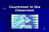 Courtroom in the Classroom