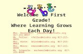 Welcome to First Grade! Where Learning Grows Each Day!