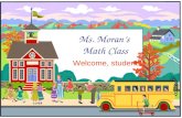 Ms. Moran’s  Math Class