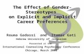 The Effect of Gender-Stereotypes  on Explicit and Implicit Career Preferences