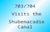 703/704  Visits the  Shubenacadie Canal
