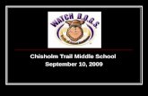 Chisholm Trail Middle School  September 10, 2009