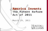 America Invents The Patent Reform Act of 2011 March 29, 2011