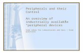 Peripherals and their Control An overview of industrially available “peripheral devices”