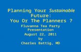 Planning Your  Sustainable  Future: You Or The Planners ?