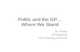 Politic and the GP… Where We Stand