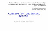 CONCEPT OF UNIVERSAL ACCESS  Dr Michel Thieren (WHO/EIP/MHI)