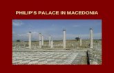 PHILIP’S PALACE IN MACEDONIA