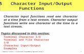 7-5   Character Input/Output           Functions