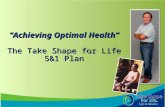 “Achieving Optimal Health” The Take Shape for Life 5&1 Plan