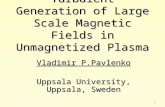 Turbulent Generation of Large Scale Magnetic Fields in Unmagnetized Plasma