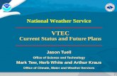 VTEC Current Status and Future Plans
