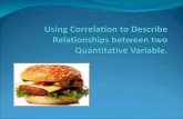 Using Correlation to Describe Relationships between two Quantitative Variable.