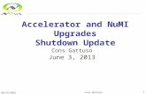 Accelerator and NuMI Upgrades Shutdown Update