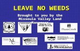 Brought to you by the Missoula Valley Land Managers