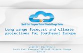Long range forecast and climate projections for Southeast Europe