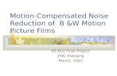 Motion-Compensated Noise Reduction of  B &W Motion Picture Films