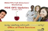 MAS/FPS Fall Directors’ Workshop MDE OFS Updates October 2014